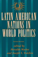 Latin American Nations in World Politics: Second Edition