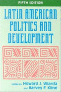 Latin American Politics and Development, Fifth Edition