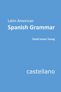 Latin American Spanish Grammar