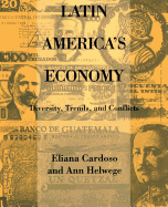 Latin America's Economy: Diversity, Trends, and Conflicts