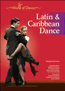 Latin and Caribbean Dance - Musmon, Margaret, and Hanley, Elizabeth A (Editor), and D'Amboise, Jacques (Foreword by)