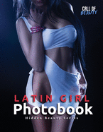 Latin Girl Photobook: Hidden Beauty Series