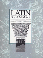 Latin Grammar - Wilson, Douglas, and Craig, Karen