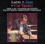 Latin + Jazz = Cal Tjader