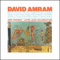 Latin-Jazz Celebration - David Amram