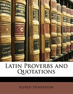 Latin Proverbs and Quotations