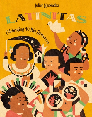 Latinitas: Celebrating 40 Big Dreamers - 