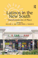 Latinos in the New South: Transformations of Place