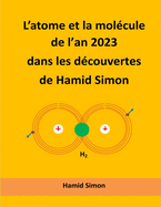 L'atome et la mollcule de l'an 2023 dans les dcouvertes de Hamid Simon