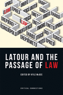 LaTour and the Passage of Law