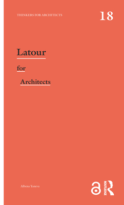 Latour for Architects - Yaneva, Albena