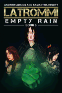 Latrommi: Empty Rain: Book 3