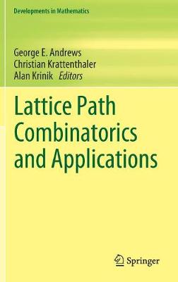 Lattice Path Combinatorics and Applications - Andrews, George E (Editor), and Krattenthaler, Christian (Editor), and Krinik, Alan (Editor)