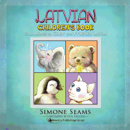 Latvian Children's Book: Cute Animals to Color and Practice Latvian