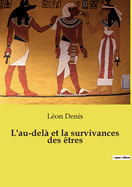 L'au-del? et la survivances des ?tres