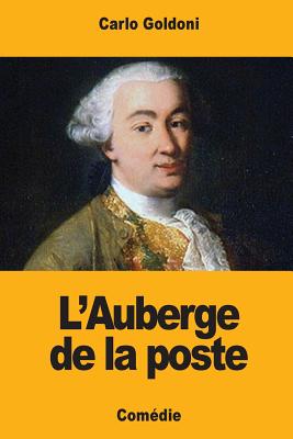 L'Auberge de la poste - Amar Du Rivier, Jean-Augustin (Translated by), and Goldoni, Carlo