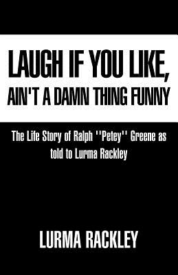 Laugh If You Like - Rackley, Lurma