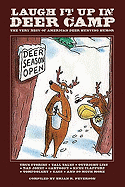 Laugh It Up in Deer Camp: The Best "Ribald" American Deer Hunting Humor