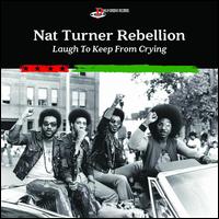 Laugh to Keep From Crying - Nat Turner Rebellion