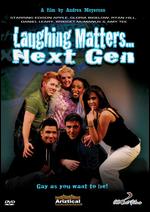 Laughing Matters: The Next Generation - Andrea Meyerson