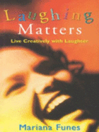 Laughing Matters - Funes, Mariana