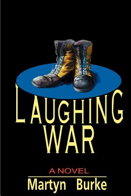 Laughing War - Burke, Martyn