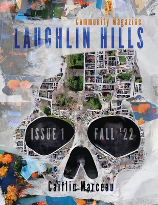 Laughlin Hills Community Magazine - Marceau, Caitlin, and Press, Darklit