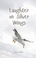 Laughter on Silver Wings