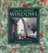 Laura Ashley Windows - Wilhide, Elizabeth, and Ashley, Laura