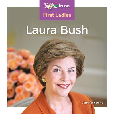 Laura Bush - Strand, Jennifer