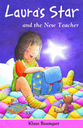 Laura's Star and the New Teacher - Baumgart, Klaus