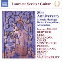 Laureate Series, Guitar: 50th Anniversary Michele Pittaluga Guitar Competition, Alessandria - Anabel Montesinos (guitar); Andras Csaki (guitar); Artyom Dervoed (guitar); Cecilio Perera (guitar); Emanuele Buono (guitar);...