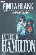 Laurell K. Hamilton's Anita Blake, Vampire Hunter: The First Death