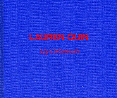 Lauren Quin: My Hellmouth - Quin, Lauren, and Northrup, Joanne (Foreword by), and Lehrer-Graiwer, Sarah