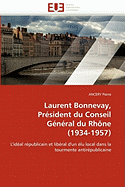 Laurent Bonnevay, President Du Conseil General Du Rhone (1934-1957)