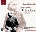 Laurent Petitgirard: Joseph Merrick dit Elephant Man