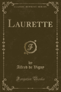 Laurette (Classic Reprint)