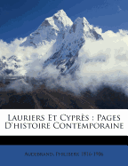 Lauriers et cyprs: pages d'histoire contemporaine