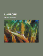 L'Aurore - Bouchor, Maurice