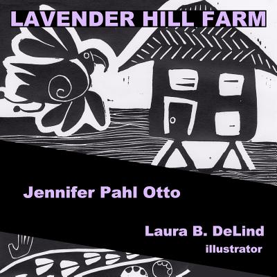 Lavender Hill Farm - Janeti, Joseph (Contributions by), and Wenjing, Zhou (Contributions by)