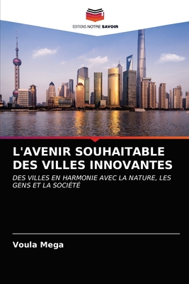 L'Avenir Souhaitable Des Villes Innovantes - Mega, Voula