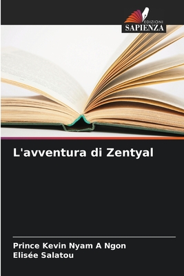 L'avventura di Zentyal - Nyam a Ngon, Prince Kevin, and Salatou, Elis?e