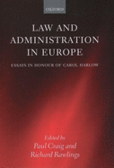 Law and Administration in Europe: Essays in Honour of Carol Harlow