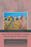 Law and Authority Under the Guise of the Good