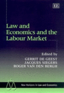 Law and Economics and the Labour Market - De Geest, Gerrit (Editor), and Siegers, Jacques (Editor), and Van Den Bergh, Roger J (Editor)