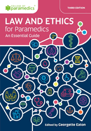 Law and Ethics for Paramedics: An Essential Guide