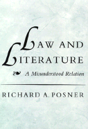 Law and Literature: A Misunderstood Relation,