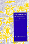 Law and Morality in Ancient China: The Silk Manuscripts of Huang-Lao