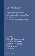 Law and Reality: Essays on National and International Procedural Law in Honour of Cornelis Carel Albert Voskuil
