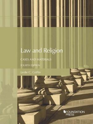 Law and Religion, Cases and Materials - Griffin, Leslie C.